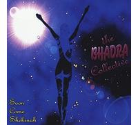The Bhadra Collective - Soon Come Shekinah
