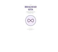 The Bhagavad Gita: A Modern, Illustrated Guide for Today's Youth