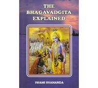 The Bhagavad Gita Explained