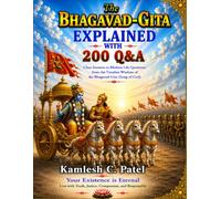 The Bhagavad-Gita Explained with 200 Q&A