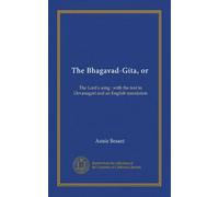 The Bhagavad-Gita, or: The Lord's song : with the text in Devanagari and an English translation