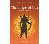 The Bhagavad Gita: The Song of the Eternal