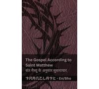 The Bible / बाइबिल - The Gospel According to Saint Matthew / संत मैथ्यू के अनुसार सुसमा&: Tranzlaty English भोजपुरी: Tranzlaty English भोजपुरी