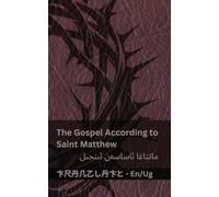 The Bible / ئىنجىل - The Gospel According to Saint Matthew / ماتتاغا ئاساسەن ئىنجىل: Tranzlaty English ئۇيغۇرچە
