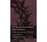 The Bible / Աստվածաշունչը - The Gospel According to Saint Matthew / Ավետարան ըստ Սուր : Tranzlaty English Հայերեն
