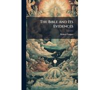 The Bible And Its Evidences