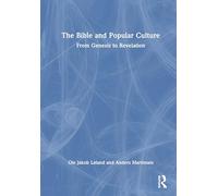The Bible and Popular Culture: From Genesis to Revelation