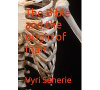 The Bible and the origin of man