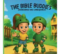 The Bible Buddies: Disobedience Has Consequences