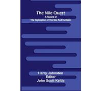 The Bible, Douay-Rheims, Book 33: Osee: a record of the exploration of the Nile and its basin