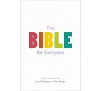 The Bible for Everyone: A New Translation