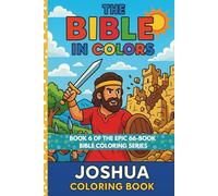 The Bible in Colors: Stories to Paint & Learn - Joshua (Biblical Adventures: 66-Book Coloring Series for Fun and Faithful Learning)