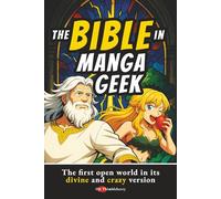The Bible in Manga Geek: The first open world in its divine and crazy version