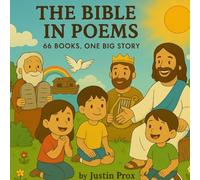 The Bible In Poems: 66 Books, One Big Story