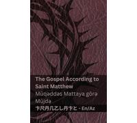 The Bible / İncil - The Gospel According to Saint Matthew / Müqəddəs Mattaya görə Müjdə: Tranzlaty English Azərbaycan