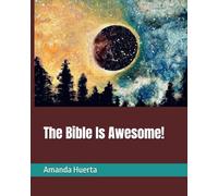 The Bible Is Awesome!: Hudson's Bedtime books