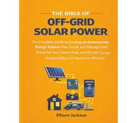 The Bible of Off-Grid Solar Power