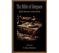 The Bible of Simpson: Eight Minutes To Knoxville