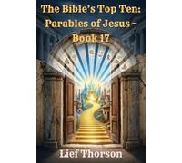 The Bible’s Top Ten: Parables of Jesus - Book 17