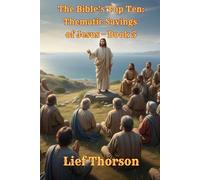 The Bible’s Top Ten: Thematic Sayings of Jesus