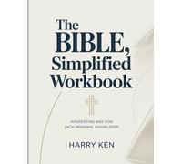 The Bible, Simplified Workbook: Interesting Way for Zach Windahl Knowledge