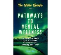 The Bible Speaks (Book 2) | Pathways to Mental Wellness