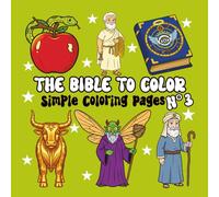 The Bible to Color - Volume 3: Simple Coloring with Simon, Jacob, the royal decree, the royal chariot and more | For Children and Adults (Collection - The Bible to Color)