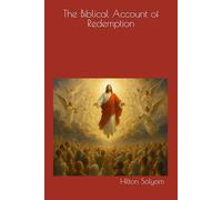 The Biblical Account of Redemption