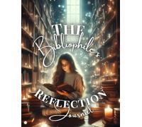 The Bibliophile’s Reflection Journal: A 60-Book Reading Log with a Dual-Track Star Review Gallery and Meaning-Focused Reflection Pages | 60 Book ... Quotes, Key Takeaways, and DNF Tracker