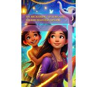 The Bickering Sisters and The Enchanted Zipline