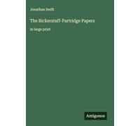 The Bickerstaff-Partridge Papers: in large print