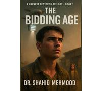 The Bidding Age (The Harvest Protocol Trilogy)