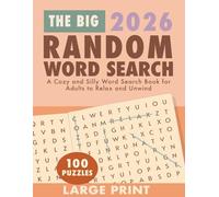 The Big 2026 Random Word Search: Large Print Word Search for Adults | Relaxing, Fun, and Unique Puzzles to Unwind