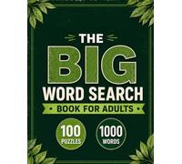 THE BIG 2026 WORD SEARCH PUZZLE BOOK FOR ADULTS: 100 Large-Print Word Search Puzzles | 1000 Unique Words | Hours of Brain-Boosting Entertainment