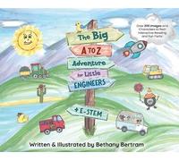 The Big A to Z Adventure for Little Engineers: E-Stem