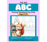 The Big ABC Tracing Workbook for Kids Ages 3-5: Letter, Number & Shape Practice for Preschool & Kindergarten