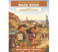 The Big Adventure Maze Book: In Search of America's Story