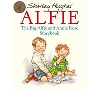The Big Alfie And Annie Rose Storybook (Red Fox Picture Books)