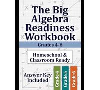 The Big Algebra Readiness Workbook: Grades 4-6