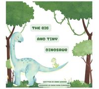 The BIG and Tiny Dinosaur (More Roar Dinosaur)
