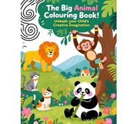 The Big Animal Colouring Book!: Join in the colouring fun with 20 pre-coloured images to follow