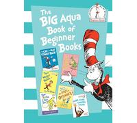 The Big Aqua Book of Beginner Books: The Cat in the Hat Comes Back; Oh Say Can You Say?; There's a Wocket in My Pocket!; New Tricks I Can Do!; Please Try to Remember the First of Octember
