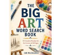 The Big Art Word Search Book: word searches for art lovers, easy word search puzzles for all ages.