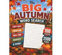 The Big Autumn Word Search: 100 Cozy Fall-Themed Word Search Puzzles with 2,500 Words to Find | Relaxing Brain Games for Adults, Teens, and Seniors | Harvest, Pumpkins, Halloween, Thanksgiving & More
