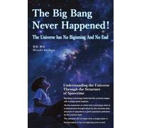 The Big Bang Never Happened!: The Universe has No Biginning And No End