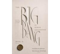 The Big Bang of Human Civilization