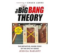 BIG BANG THEORY DEFINITIVE INSIDE STORY HC: The Definitive, Inside Story of the Epic Hit Series