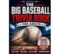 The Big Baseball Trivia Book for Adults: 500 Large Print Questions - Hall of Fame, World Series, Stats, Records & Memorable Moments