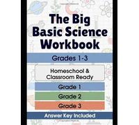 The Big Basic Science Workbook: Grades 1-3