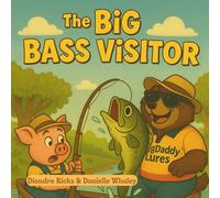 The Big Bass Visitor (Minnow Creek Tales)
